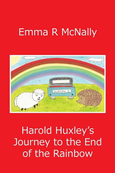 Harold Huxley’s Journey to the End of the Rainbow