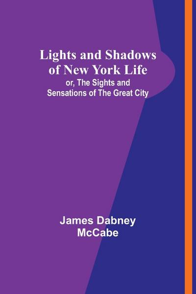 Lights and Shadows of New York Life