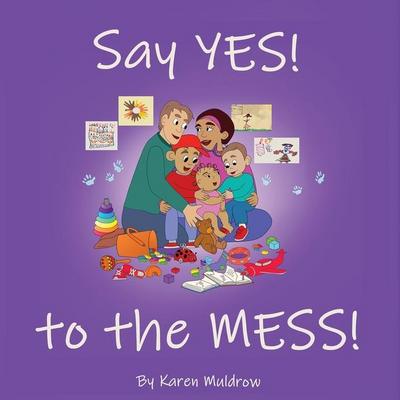 Say YES! to the MESS!
