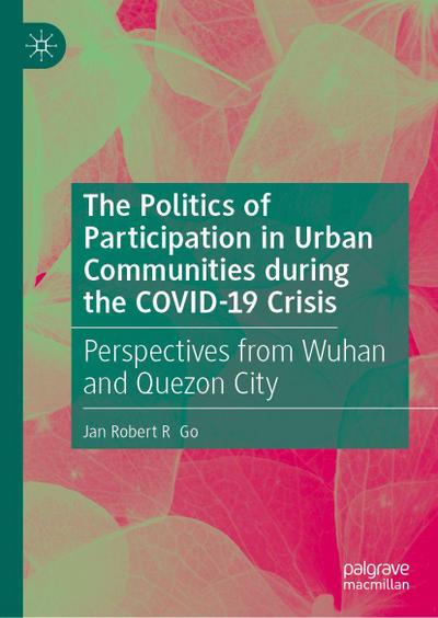 The Politics of Participation in Urban Communities during the COVID-19 Crisis