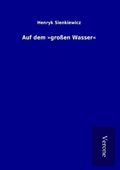 Auf dem ’großen Wasser’