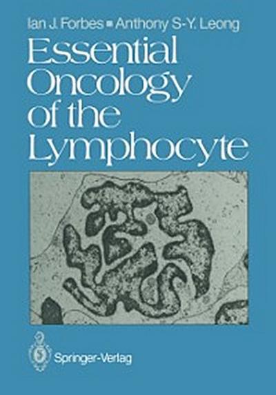 Essential Oncology of the Lymphocyte