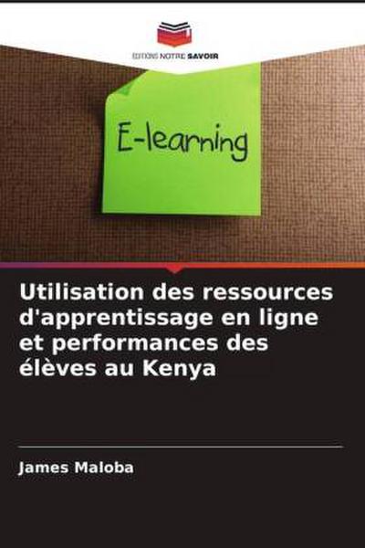 Utilisation des ressources d’apprentissage en ligne et performances des élèves au Kenya