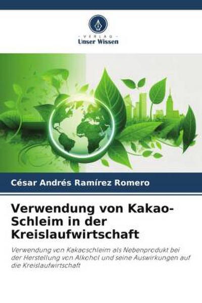 Verwendung von Kakao-Schleim in der Kreislaufwirtschaft