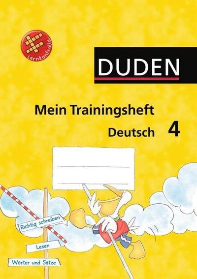 Mein Trainingsheft - Deutsch: 4. Schuljahr - Arbeitsheft mit Lösungsheft