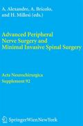 Advanced Peripheral Nerve Surgery and Minimal Invasive Spinal Surgery