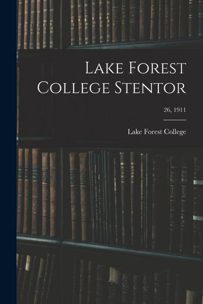 Lake Forest College Stentor; 26, 1911