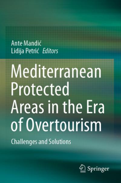 Mediterranean Protected Areas in the Era of Overtourism