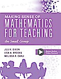 Making Sense of Mathematics for Teaching the Small Group