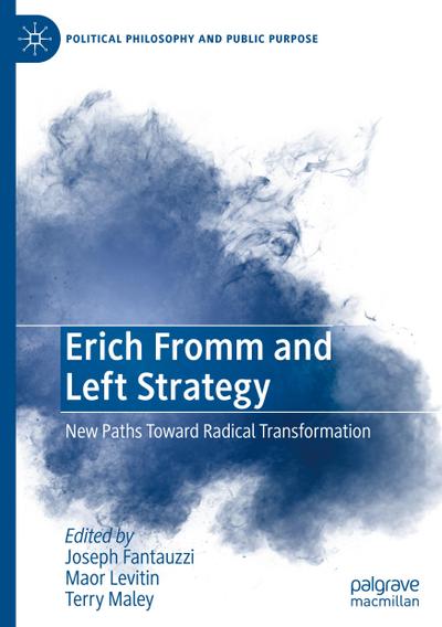 Erich Fromm and Left Strategy
