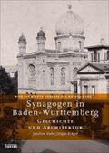 Synagogen in Baden-Württemberg: Band 1: Geschichte und Architektur Band 2: Orte: 2 Bde.