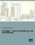 Kraftgas - seine Herstellung und Beurteilung