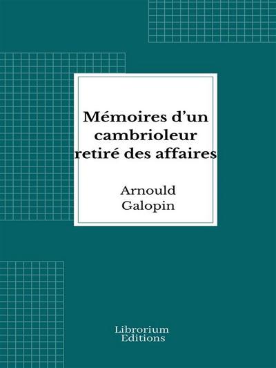 Mémoires d’un cambrioleur retiré des affaires