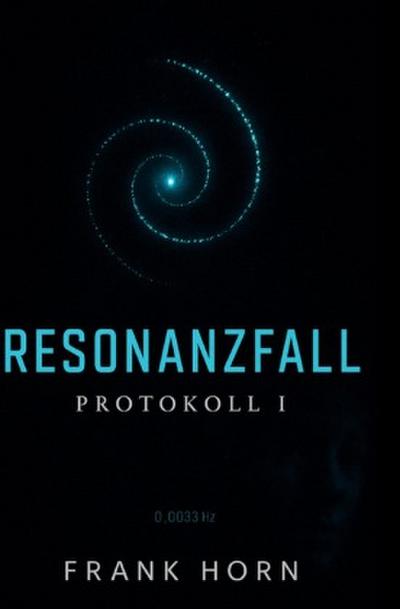 Resonanzfall - Protokoll I