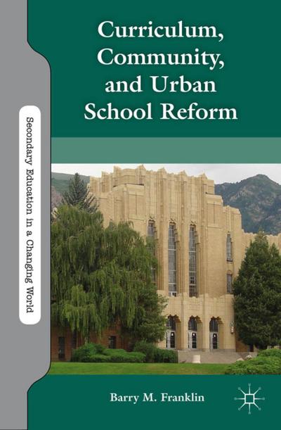 Curriculum, Community, and Urban School Reform