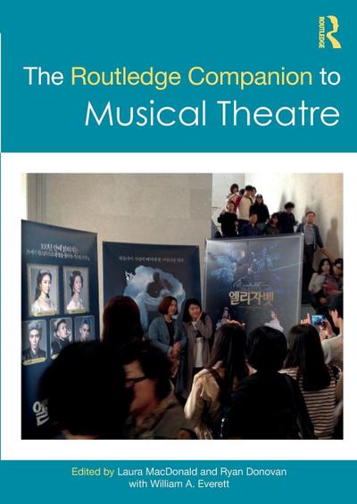 The Routledge Companion to Musical Theatre