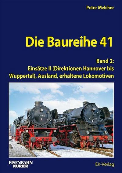 Die Baureihe 41 - Band 2 