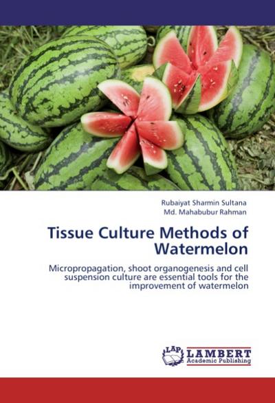 Tissue Culture Methods of Watermelon
