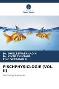 FISCHPHYSIOLOGIE (VOL. II)
