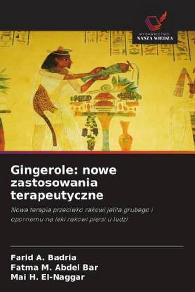 Gingerole: nowe zastosowania terapeutyczne
