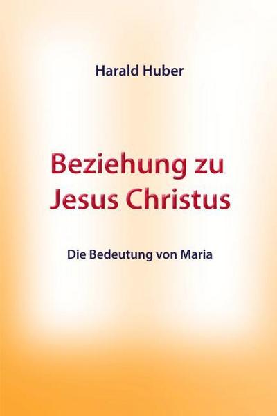 Beziehung zu Jesus Christus