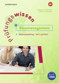Prüfungswissen - Büromanagement. Abschlussprüfung Teil 1 und 2 Arbeitsbuch