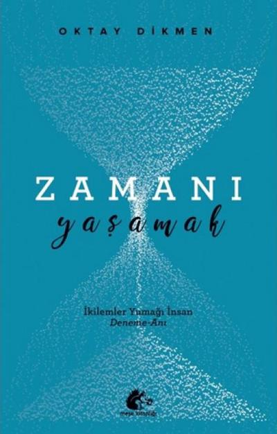 Zamani yasamak