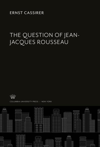The Question of Jean-Jacques Rousseau
