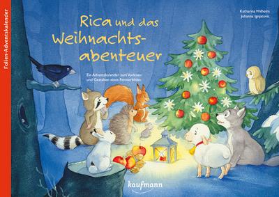 Rica und das Weihnachtsabenteuer. Ein Folien-Adventskale...