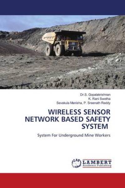 WIRELESS SENSOR NETWORK BASED SAFETY SYSTEM
