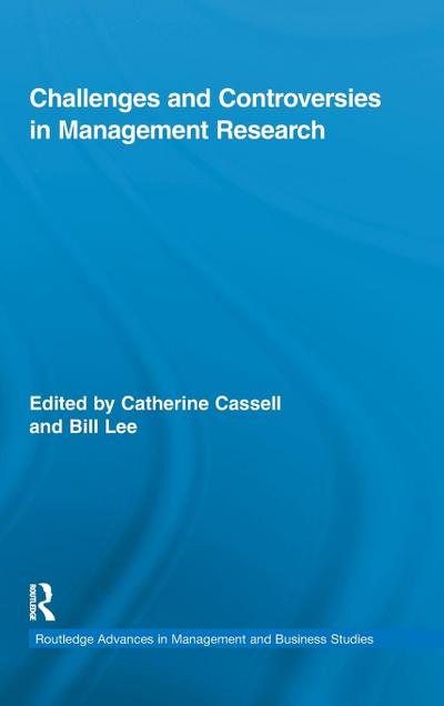 Challenges and Controversies in Management Research