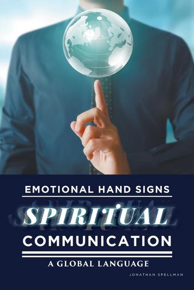 Spellman, J: EMOTIONAL HAND SIGNS