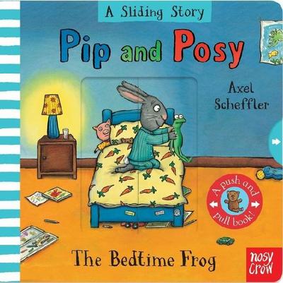 Pip and Posy A Sliding Story The Bedtime Frog
