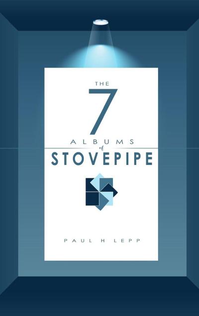 The 7 Albums of Stovepipe