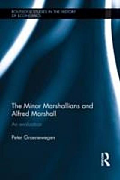 The Minor Marshallians and Alfred Marshall