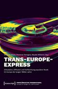 Trans-Europe-Express - Zirkulation, Diffusion und 