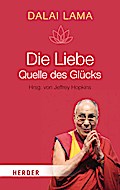 Die Liebe - Quelle des Glücks