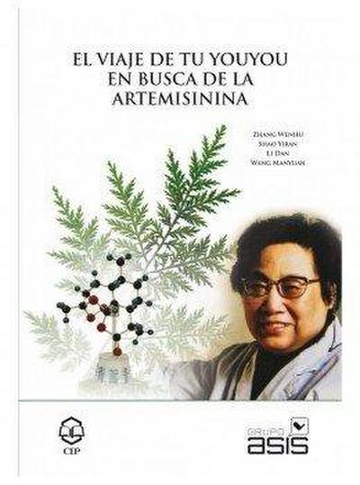 El Viaje de Tu Youyou En Busca de la Artemisinina