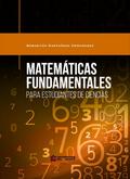 Matemáticas fundamentales para estudiantes de ciencias