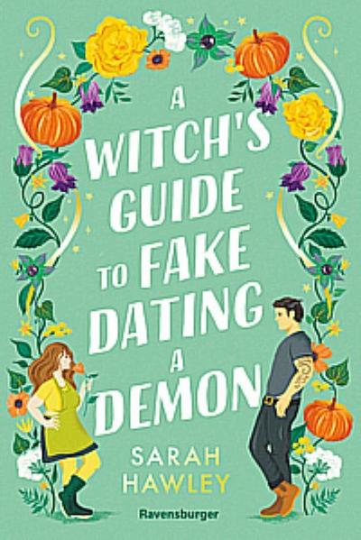 A Witch’s Guide to Fake Dating a Demon