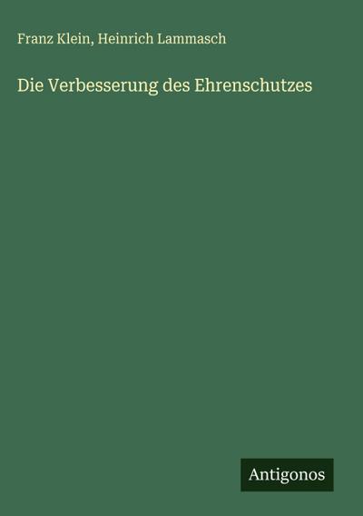 Die Verbesserung des Ehrenschutzes
