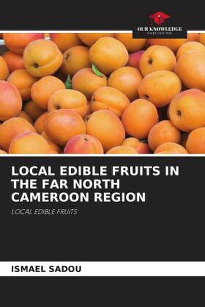 LOCAL EDIBLE FRUITS IN THE FAR NORTH CAMEROON REGION