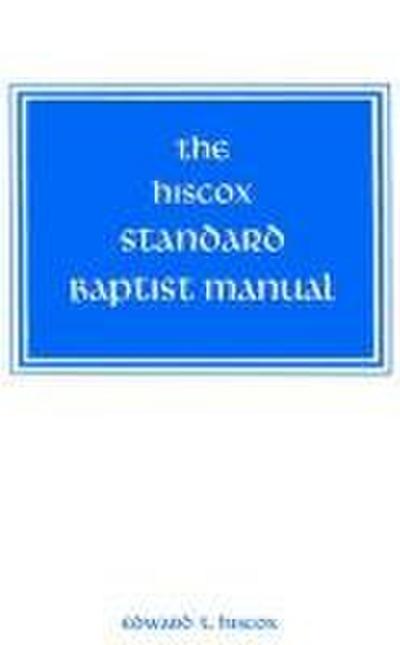 The Hiscox Standard Baptist Manual