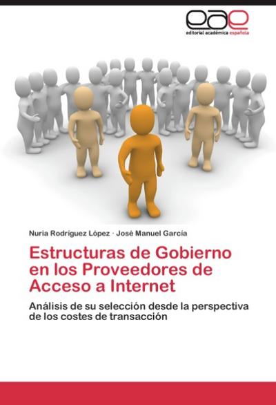 Estructuras de Gobierno en los Proveedores de Acceso a Internet