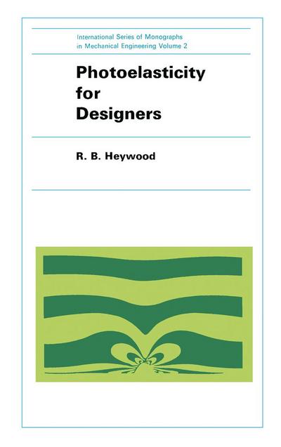Photoelasticity for Designers