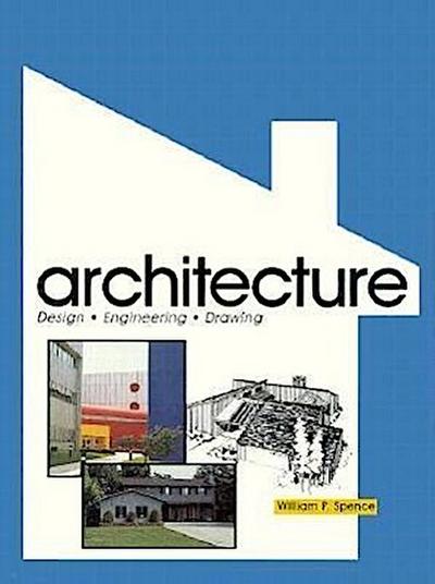 Architecture: Design, Engineering, Drawing