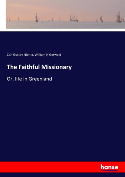 The Faithful Missionary