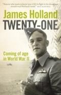 Twenty-One: Coming of Age in World War II