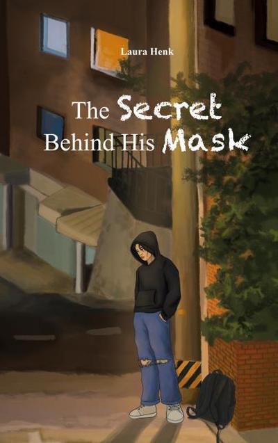 The Secret Behind His Mask