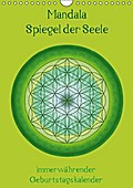 Mandala - Spiegel der Seele / immerwährender Gebur